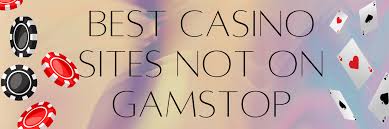 Exploring Non Gamstop UK Casino Sites Your Guide to Freedom in Online Gambling Exploring Non Gamstop UK Casino Sites Your Guide to Freedom in Online Gambling