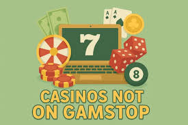 Exploring UK Casinos Not on Gamstop Your Guide to Unrestricted Gambling