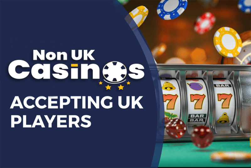 Exploring Non UK Registered Casinos Risks and Rewards