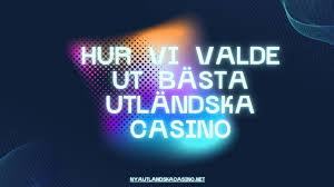 Upptäck Utländska Casino En Guide till Online Spel Upptäck Utländska Casino En Guide till Online Spel
