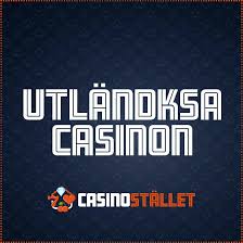 Utländska Casino En Utforskning av Spel och Möjligheter Utländska Casino En Utforskning av Spel och Möjligheter